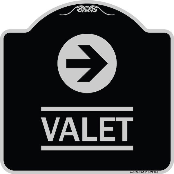 Valet Right Arrow Heavy-Gauge Aluminum Architectural Sign, 18" x 18", BS-1818-22743